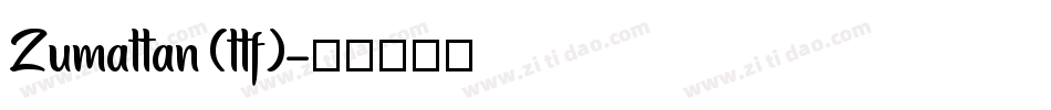 Zumattan (ttf)字体转换
